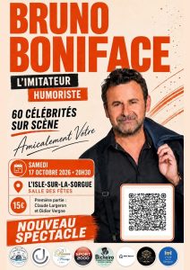 Amicalement Vôtre : Bruno Boniface à L&rsquo;Isle-sur-la-Sorgue